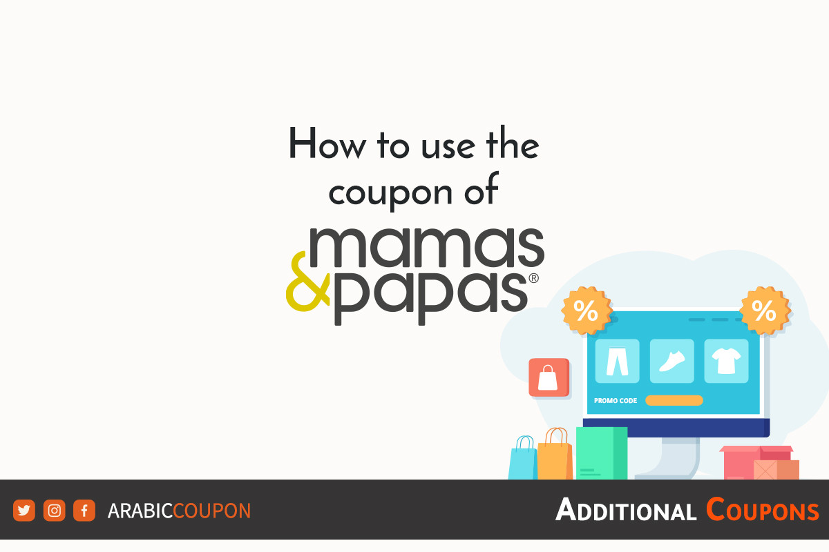 Steps to use mamas & papas promo code in Egypt for 2024