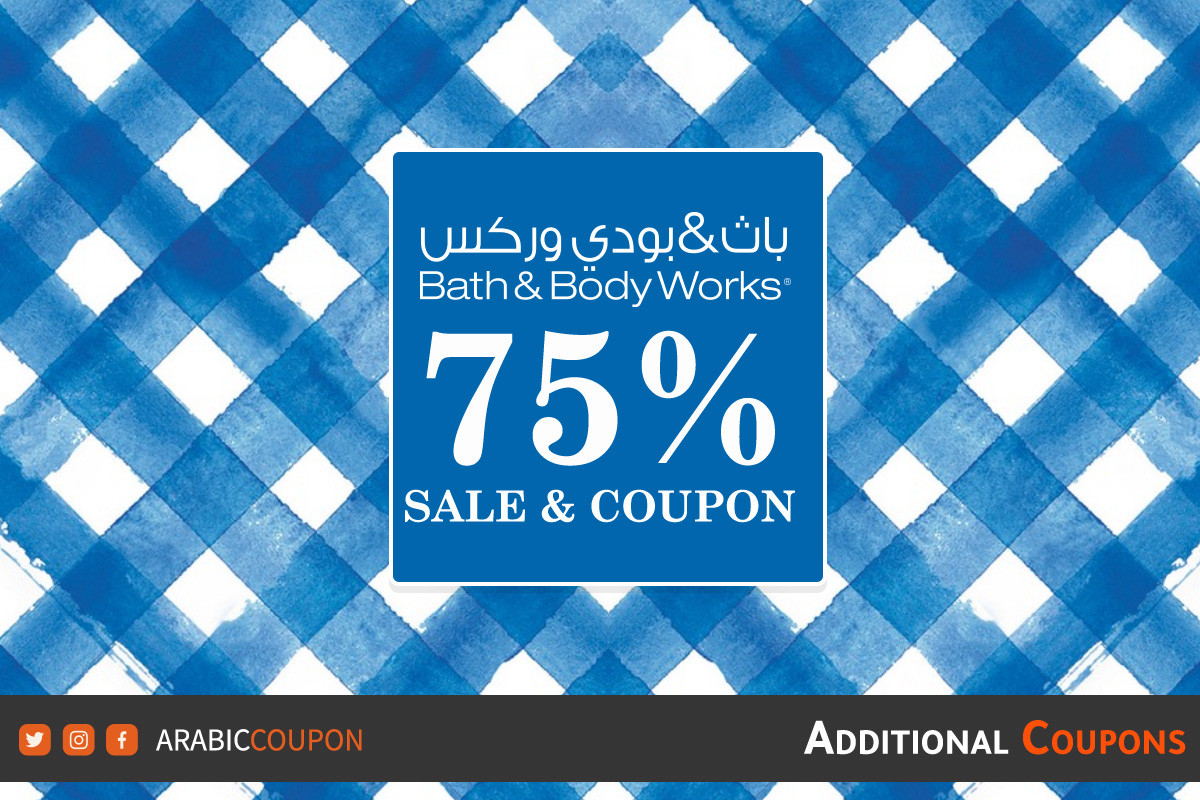 75 SALE & Bath & Body Works Coupon in Egypt