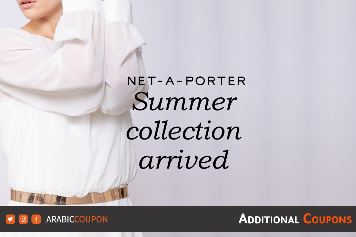 Discover New Summer Collection from Net A Porter in Egypt